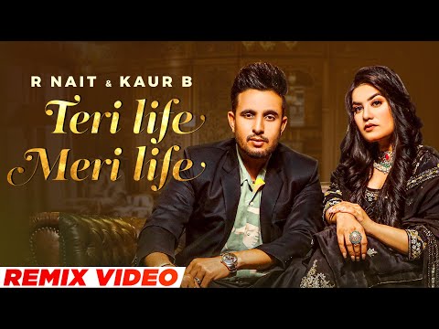 Teri Life Meri Life Lyrics Kaur B, R Nait - Wo Lyrics