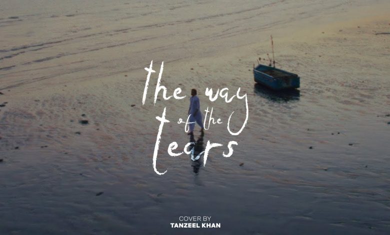 The Way of The Tears