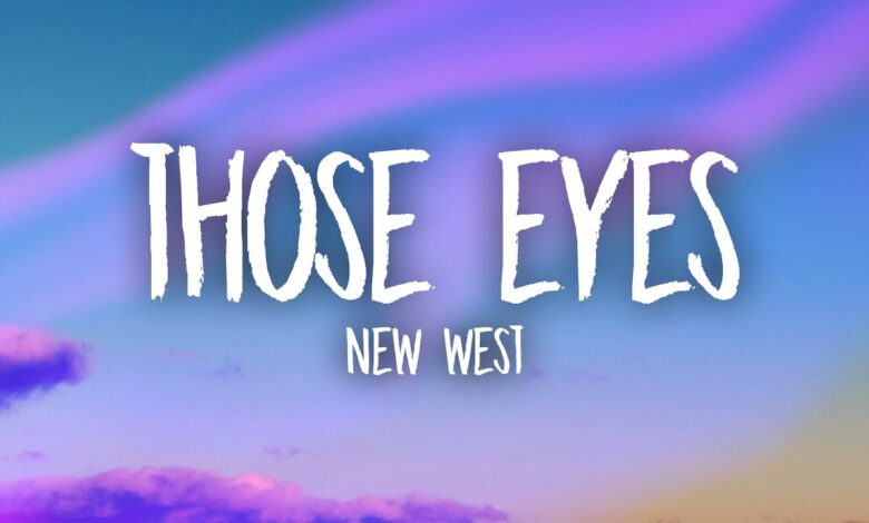 Those Eyes Lyrics New West - Wo Lyrics.jpg