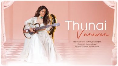 Thunai Varuven Lyrics Jasleen Royal, Sanjith Hegde - Wo Lyrics