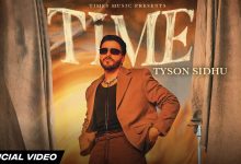 Time Lyrics Tyson Sidhu - Wo Lyrics
