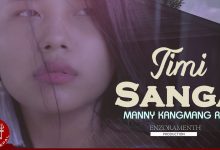 Timi Sanga Lyrics Manny Kangmang Rai - Wo Lyrics.jpg