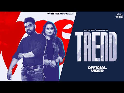 Trend Lyrics Gurlez Akhtar, Jass Patwari, Megha Sharma - Wo Lyrics