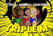 Triple M Remix Lyrics Iamchino, Mawell, Pitbull - Wo Lyrics