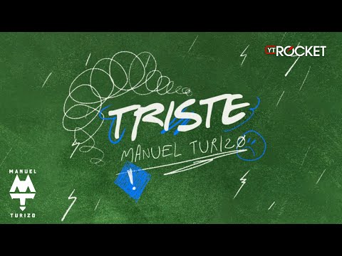 Triste Lyrics Manuel Turizo - Wo Lyrics