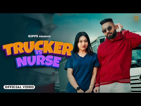 Trucker Vs Nurse Lyrics Deepak Dhillon, Gippe - Wo Lyrics