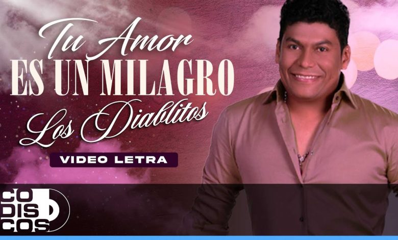 Tu Amor Es Un Milagro Lyrics Los Diablitos - Wo Lyrics.jpg