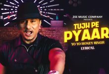 Tujh Pe Pyaar Lyrics Yo Yo Honey Singh - Wo Lyrics