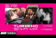 Tum Hi Ho (Shi-Fi) Lyrics Arijit Singh - Wo Lyrics