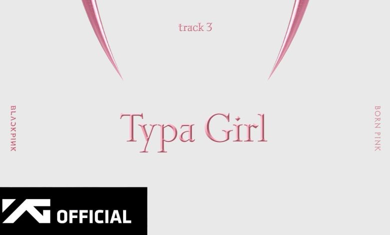 Typa Girl Lyrics BLACKPINK - Wo Lyrics.jpg