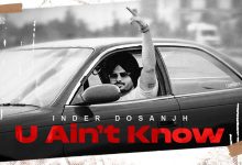 U Ain’t Know Lyrics Inder Dosanjh - Wo Lyrics.jpg