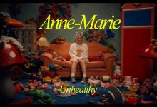 UNHEALTHY Lyrics Anne-Marie - Wo Lyrics