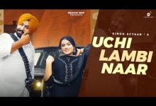 Uchi Lambi Naar Lyrics Singh Aftaab - Wo Lyrics