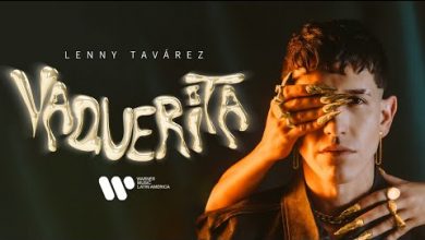 VAQUERITA Lyrics Lenny Tavarez - Wo Lyrics