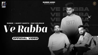 VE RABBA Lyrics Manjit Sahota, Nav Dolorain, Runbir - Wo Lyrics