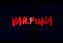 Vailpuna Lyrics DJ Flow - Wo Lyrics