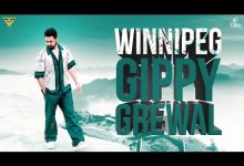 WINNIPEG Lyrics Gippy Grewal - Wo Lyrics