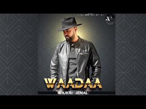 Waadaa Lyrics shukri jamal - Wo Lyrics