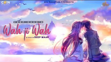Wah Ji Wah Lyrics Deep Maan - Wo Lyrics