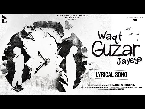 Waqt Guzar Jayega Lyrics Himanshu Hansraj - Wo Lyrics