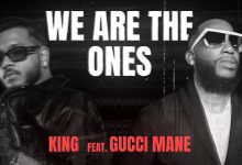 We Are The Ones Lyrics Gucci Mane, King - Wo Lyrics