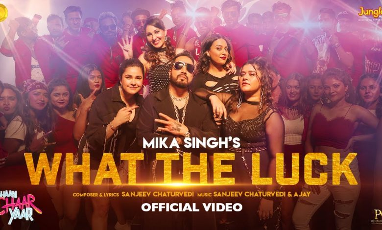 What The Luck Lyrics Mika Singh - Wo Lyrics.jpg