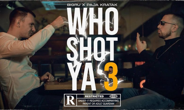 Who shot ya 3 Lyrics BIGru i Paja Kratak - Wo Lyrics.jpg