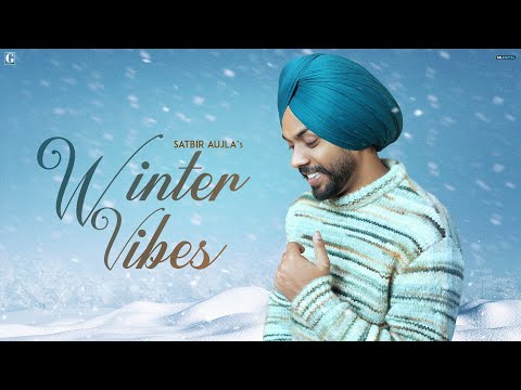 Winter Vibes Lyrics Satbir Aujla - Wo Lyrics