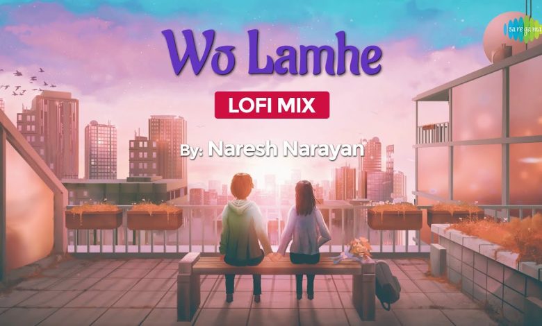 Woh Lamhe LoFi Chill Mix Lyrics Atif Aslam - Wo Lyrics.jpg