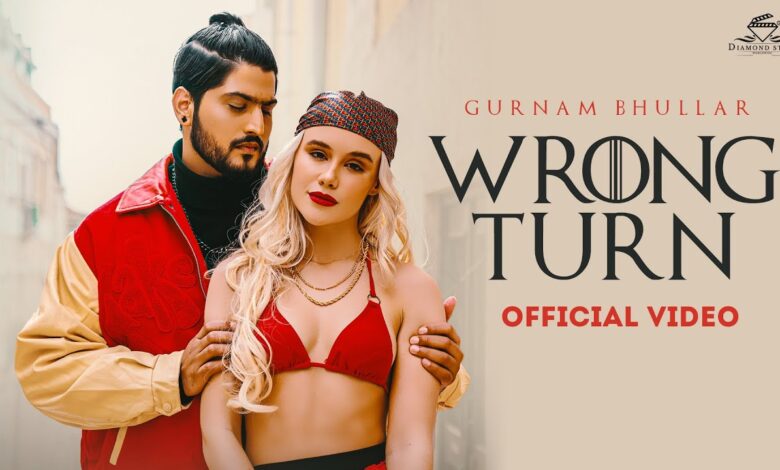 Wrong Turn Lyrics Gurnam Bhullar - Wo Lyrics.jpg