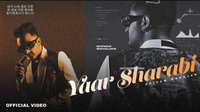 Yaar Sharaabi Lyrics Shivam Mahajan - Wo Lyrics