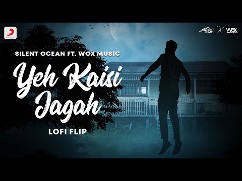Yeh Kaisi Jagah(Lofi) Lyrics Deepali Sathe - Wo Lyrics