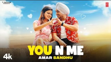 You n Me Lyrics Amar Sandhu - Wo Lyrics