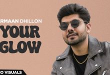 Your Glow Lyrics Armaan Dhillon - Wo Lyrics